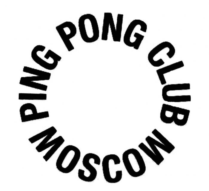 PINGPONG PING PONG CLUB MOSCOWMOSCOW