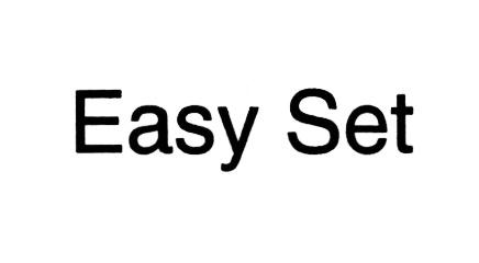 EASYSET EASY SETSET