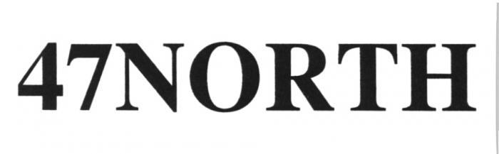 47 NORTH 47NORTH47NORTH