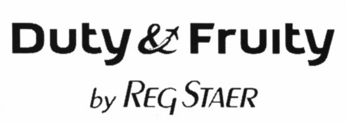 REGSTAER REQSTAER STAER DUTYFRUITY REQ DUTY & FRUITY BY REG STAER