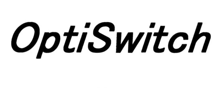 OPTI SWITCH OPTISWITCHOPTISWITCH