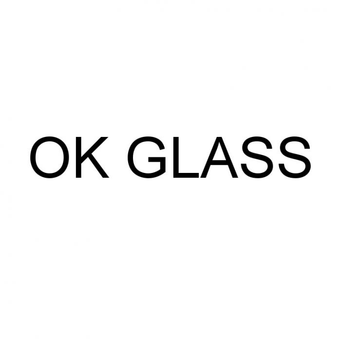 OK OKGLASS ОК OK GLASSGLASS