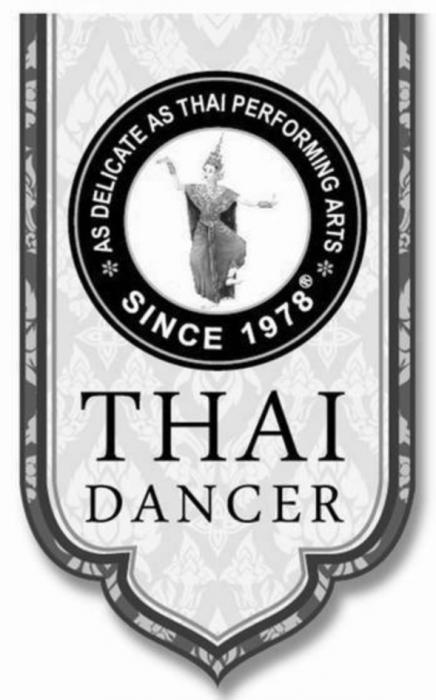 THAI THAIDANGER THAI DANGER AS DELICATE AS THAI PERFORMING ARTS SINCE 19781978