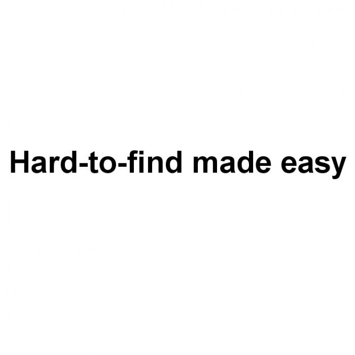 HARDTOFIND HARD FIND HARD-TO-FIND MADE EASYEASY