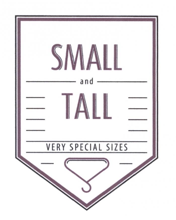 SMALLTALL SMALLANDTALL SMALL&TALL SMALL AND TALL VERY SPECIAL SIZESSIZES