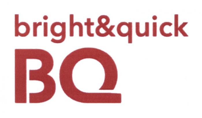 BRIGHTQUICK BRIGHT&QUICK BQ BRIGHT & QUICKQUICK