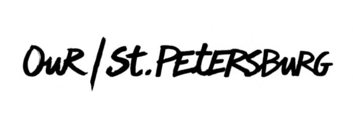 PETERSBURG OUR ST.PETERSBURGST.PETERSBURG