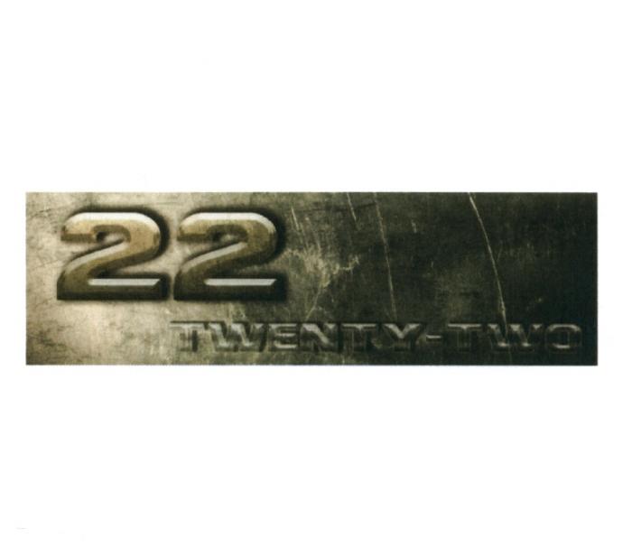 TWENTYTWO TWENTY TWO TWENTYTWO 22 TWENTY-TWOTWENTY-TWO