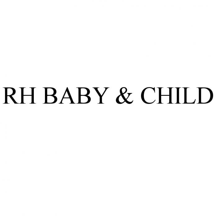 BABY&CHILD RH BABY & CHILDCHILD