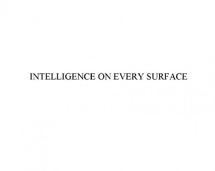 INTELLIGENCE ON EVERY SURFACESURFACE