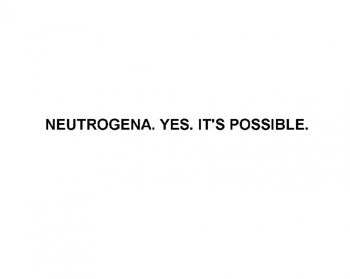 НЬЮТРОДЖИНА НЕЙТРОДЖИНА NEUTROGENA NEUTROGENA YES ITS POSSIBLEIT'S POSSIBLE