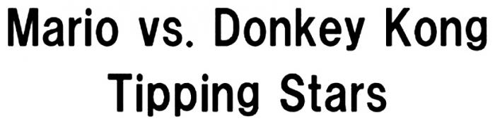 DONKEYKONG KONG MARIO VS. DONKEY KONG TIPPING STARSSTARS