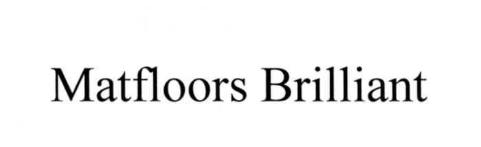 MATFLOORS MATFLOORS BRILLIANTBRILLIANT