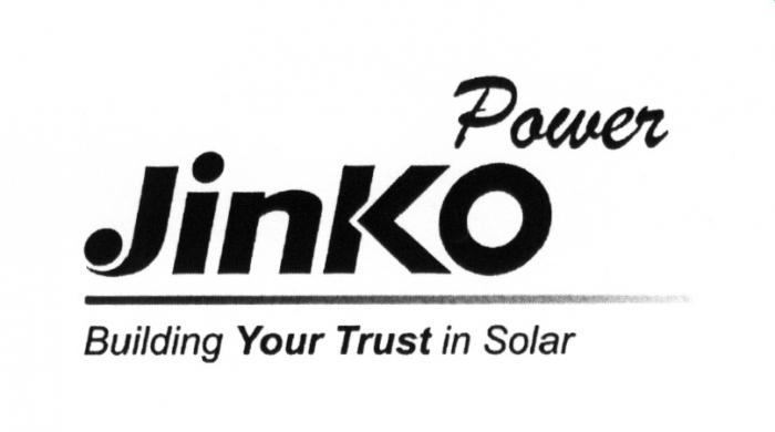 JINKO JIN JIN KO JINKO POWER BUILDING YOUR TRUST IN SOLARSOLAR