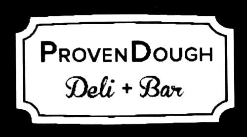 PROVENDOUGH DELIBAR PROVEN DELI PROVEN DOUGH DELI+BAR DELIBAR PROVENDOUGH DELI + BAR+ BAR