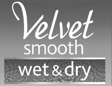 VELVETSMOOTH VELVET SMOOTH WET & DRYDRY