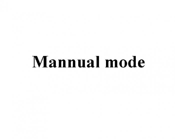 MANNUAL MANUAL MANNUAL MODEMODE