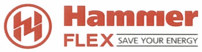 HAMMER HAMMERFLEX HAMMER FLEX SAVE YOUR ENERGYENERGY