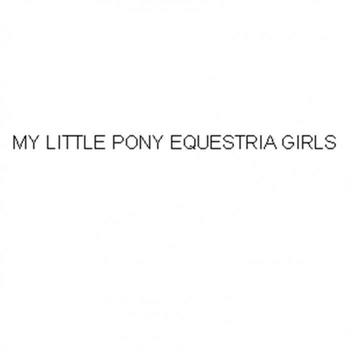 MY LITTLE PONY EQUESTRIA GIRLSGIRLS