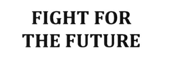 FIGHT FOR THE FUTUREFUTURE