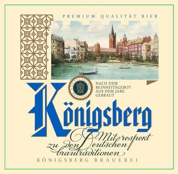 KONIGSBERG BRAUEREI MIT RESPEKT ZU DEN DEUTSCHEN BRAUTRADITIONEN PREMIUM QUALITAT BIER NACH DEM REINHEITSGEBOT AUS DEM JARE GEBRAUT KONIGSBERG KOENIGSBERG KOENIGSBERG