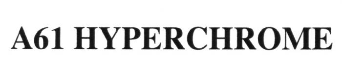 A61 HYPERCHROME HYPERCHROME CHROME 61 А61А61