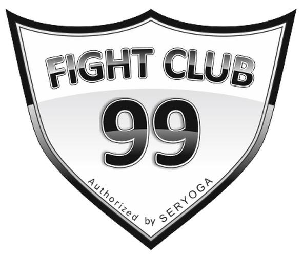 FIGHT CLUB 99 AUTHORIZED BY SERYOGA SERYOGA