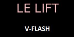 LE LIFT V-FLASH VFLASH VFLASH FLASHFLASH