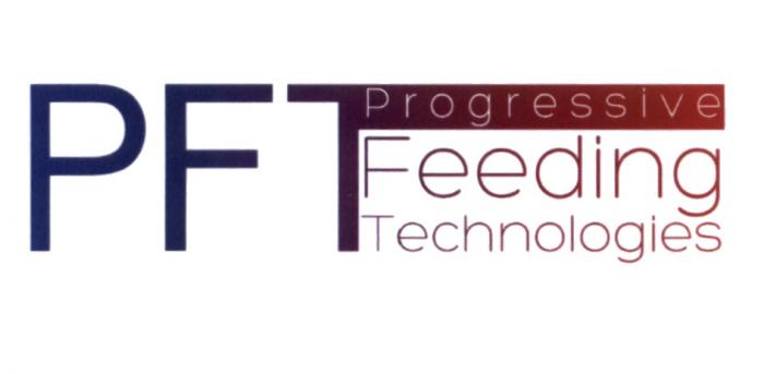 PFT PROGRESSIVE FEEDING TECHNOLOGIESTECHNOLOGIES