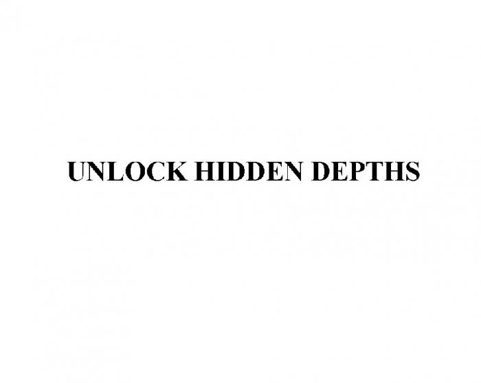 UNLOCK HIDDEN DEPTHSDEPTHS