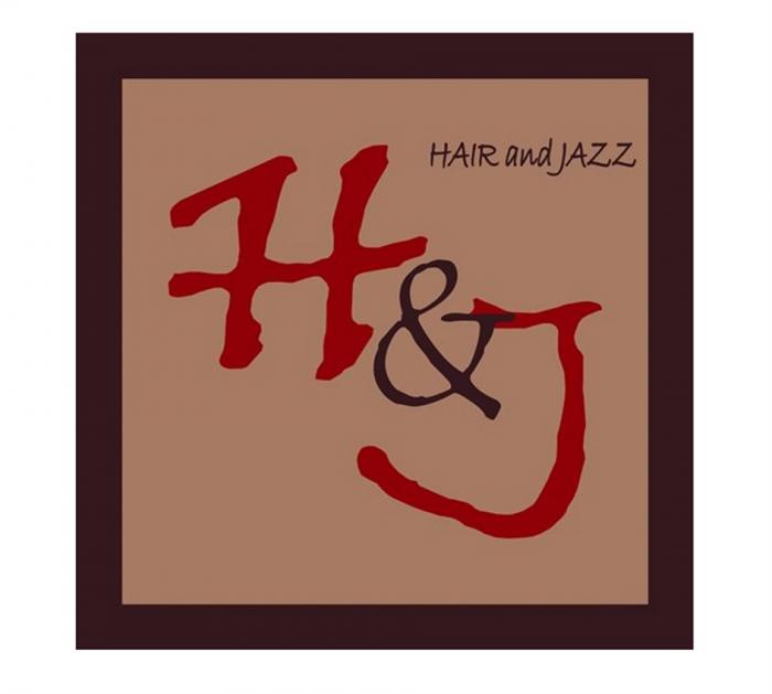 H&J HAIR AND JAZZ HAIR&JAZZ HJHJ