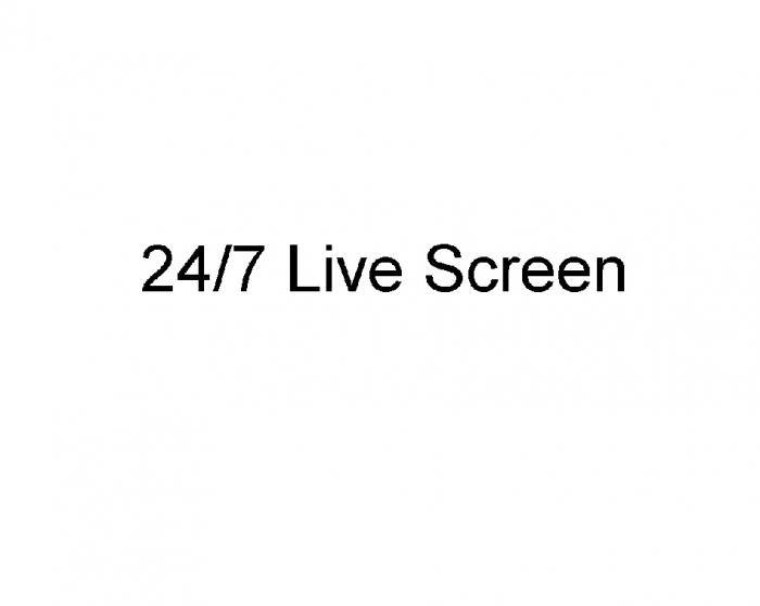 24/7 LIVE SCREEN 24 24-724-7