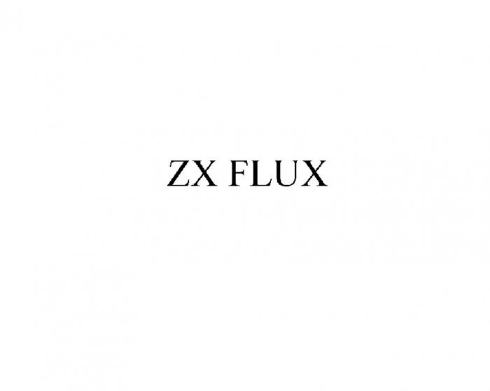ZX FLUX ZXFLUX FLUX ZXFLUX