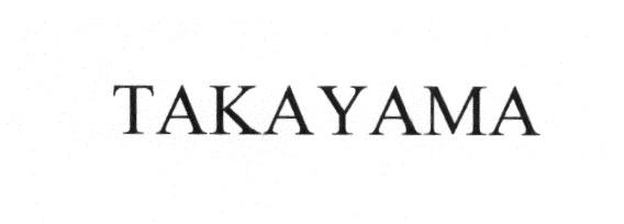 TAKAYAMATAKAYAMA