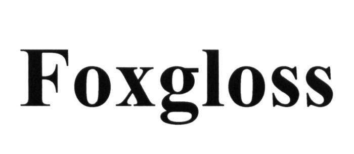 FOXGLOSS FOX GLOSSGLOSS