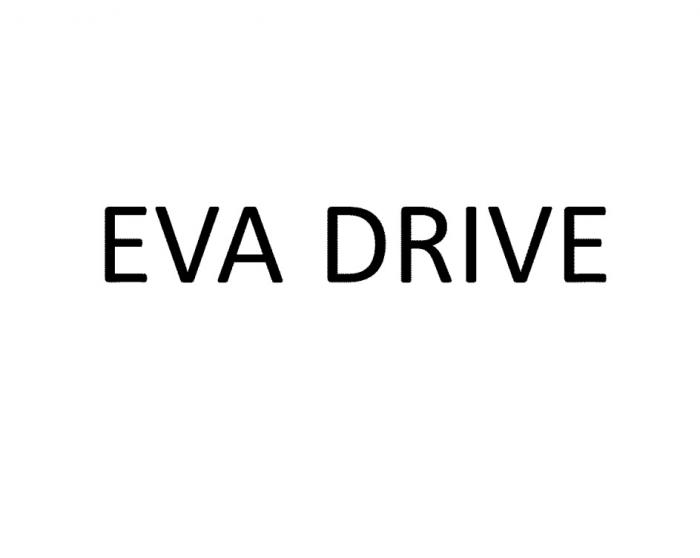 EVA DRIVE EVADRIVE EVADRIVE