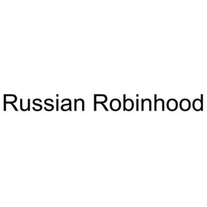 RUSSIAN ROBINHOOD ROBINHOOD