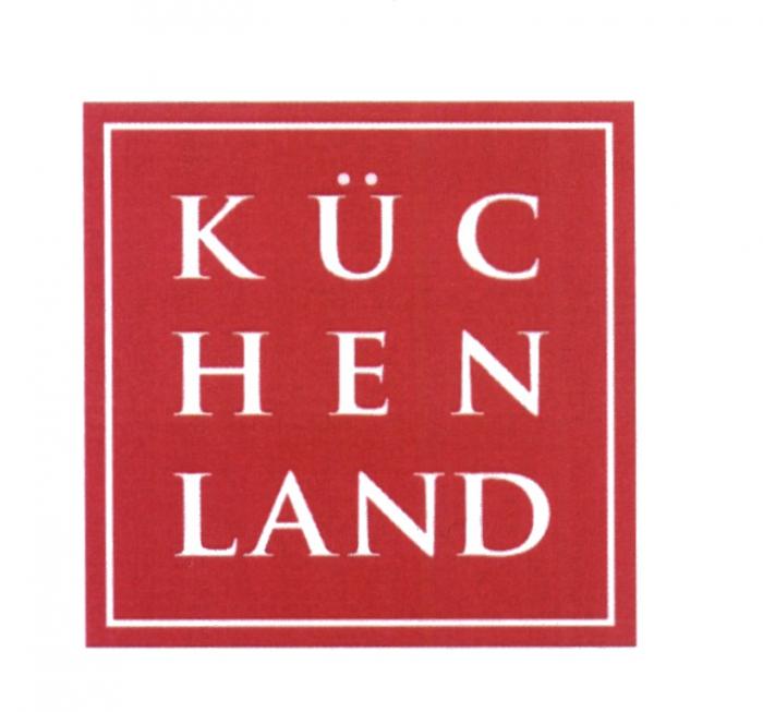 KUCHENLAND KUCHEN LAND KUC HENHEN