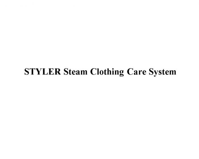 STYLER STEAM CLOTHING CARE SYSTEMSYSTEM