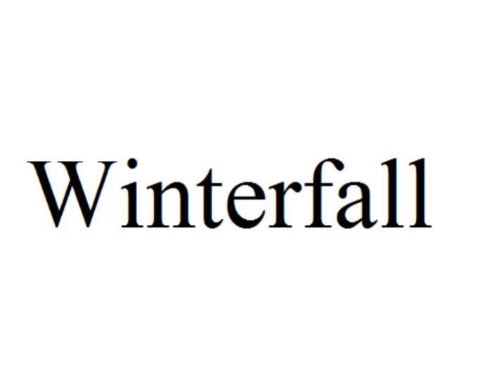 WINTERFALL WINTER FALLFALL