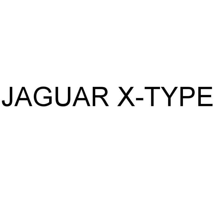 JAGUAR X-TYPE XTYPE XTYPE TYPETYPE