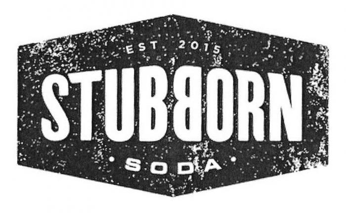 STUBBORN SODA EST 2015 STUB BORNBORN