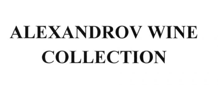 ALEXANDROV WINE COLLECTION ALEXANDROV