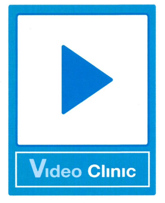 VIDEO CLINIC VIDEOCLINIC VIDEOCLINIC