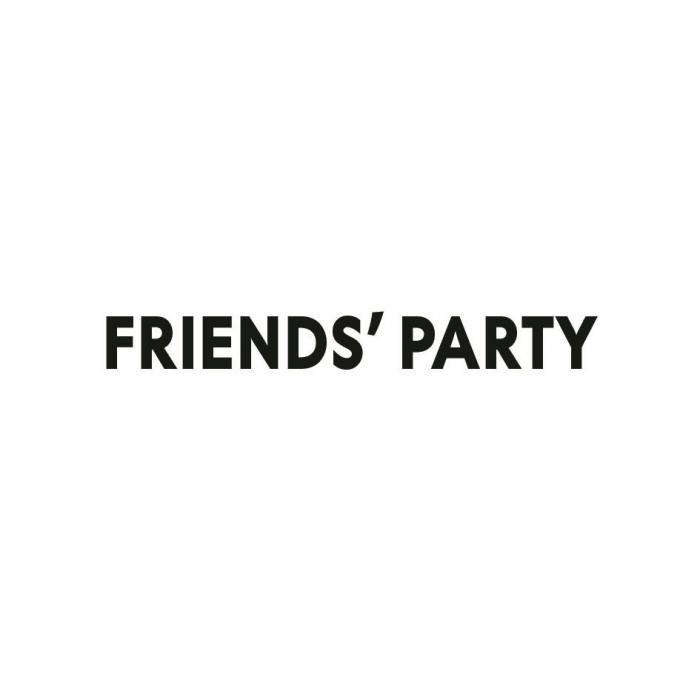 FRIENDSPARTY FRIENDSPARTY FRIENDSPARTY FRIENDS PARTY FRIENDFRIENDS'PARTY FRIEND