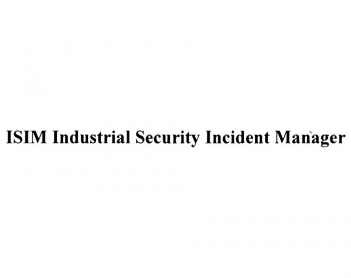 ISIM INDUSTRIAL SECURITY INCIDENT MANAGER ISIM