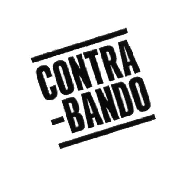 CONTRA-BANDO CONTRABANDO CONTRA BANDO CONTRABANDO CONTRA BANDO CONTRABANDACONTRABANDA