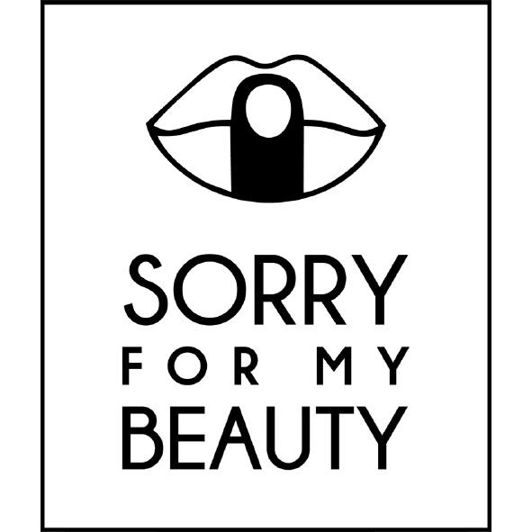 SORRY FOR MY BEAUTYBEAUTY