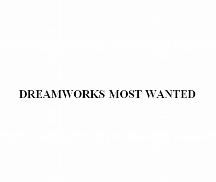 DREAMWORKS MOST WANTED DREAMWORKS