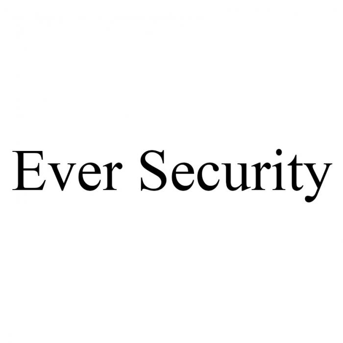 EVER SECURITYSECURITY